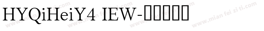 HYQiHeiY4 IEW字体转换